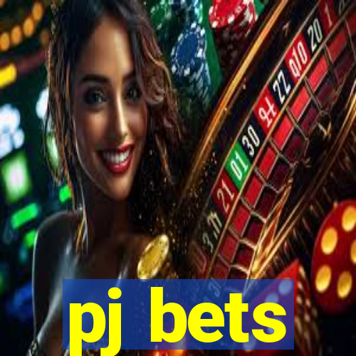 pj bets