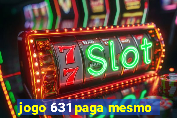 jogo 631 paga mesmo