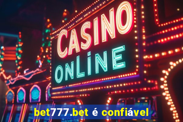 bet777.bet é confiável