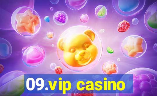 09.vip casino