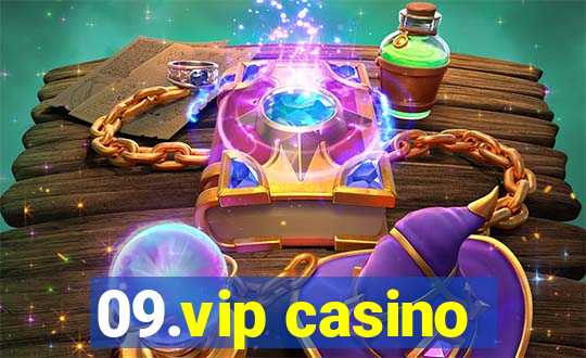 09.vip casino