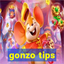 gonzo tips