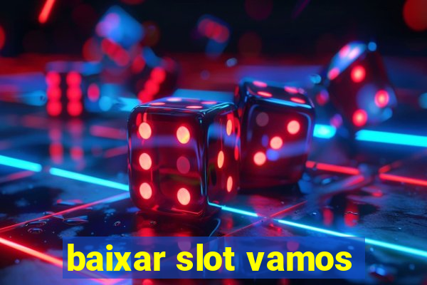 baixar slot vamos