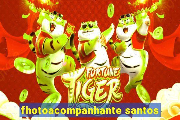 fhotoacompanhante santos