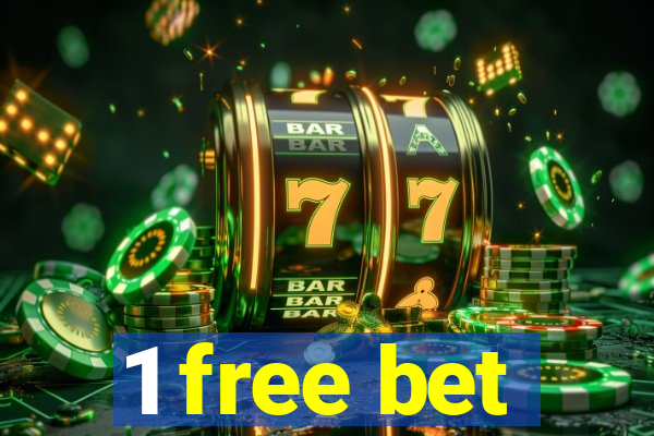 1 free bet