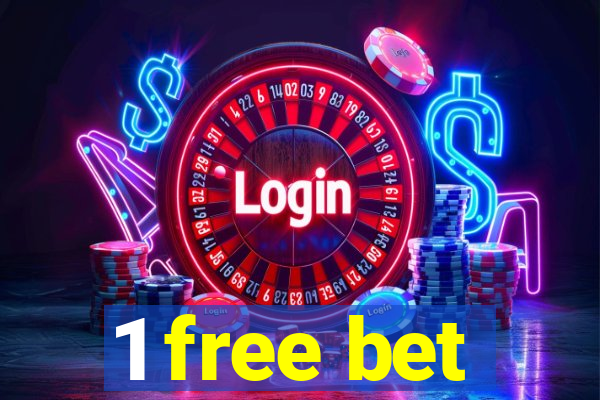 1 free bet