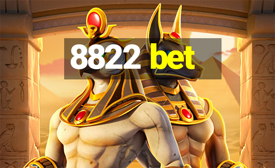 8822 bet