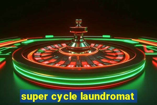 super cycle laundromat