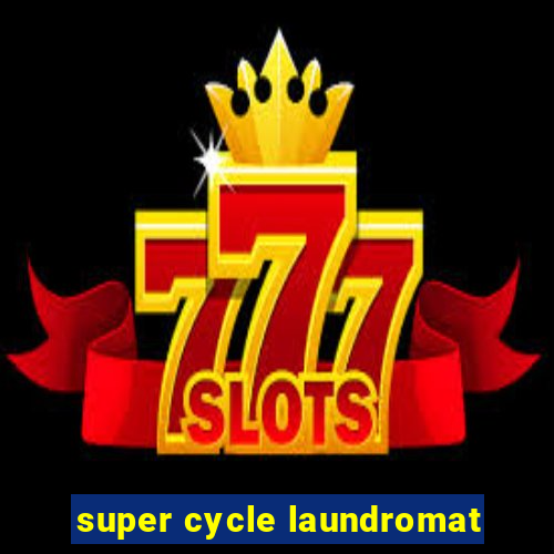 super cycle laundromat