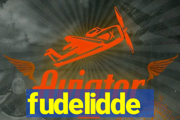 fudelidde