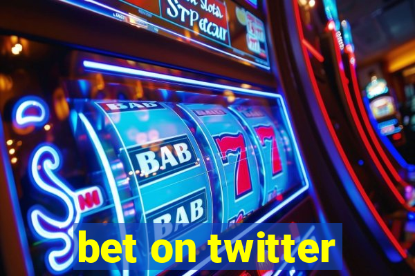 bet on twitter