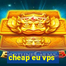 cheap eu vps