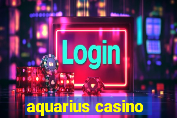 aquarius casino