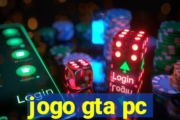 jogo gta pc