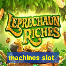 machines slot