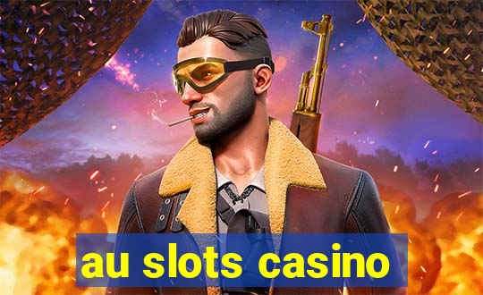 au slots casino