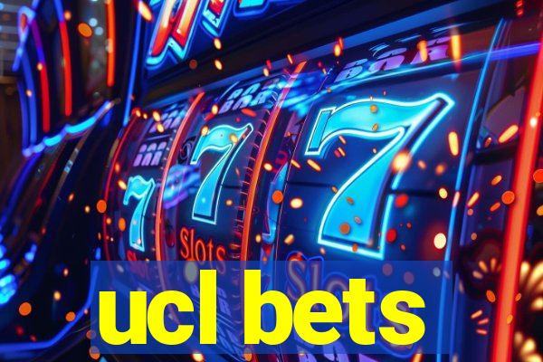 ucl bets