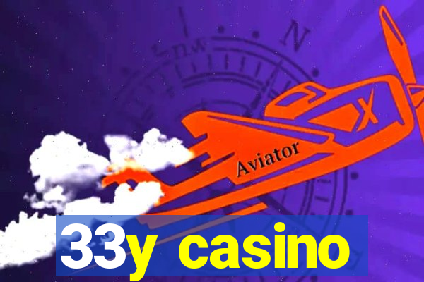 33y casino