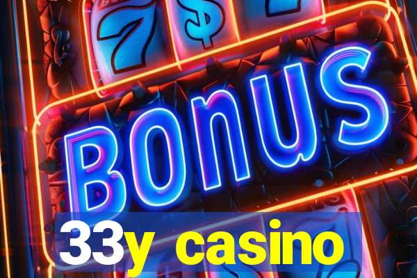 33y casino