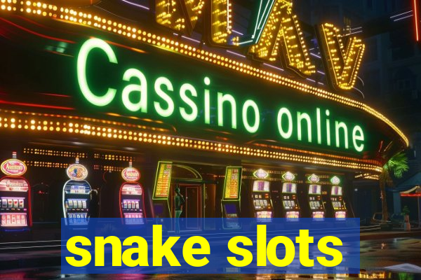 snake slots