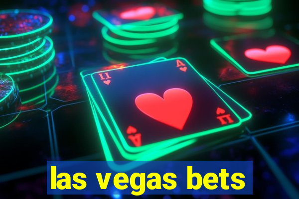 las vegas bets