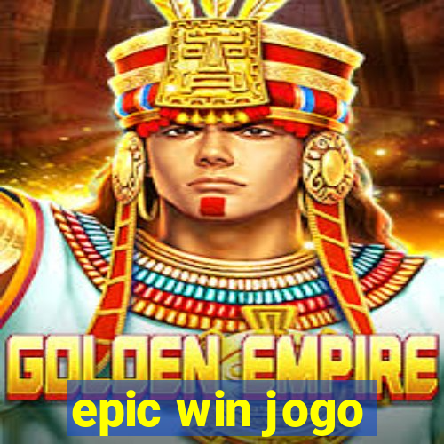 epic win jogo