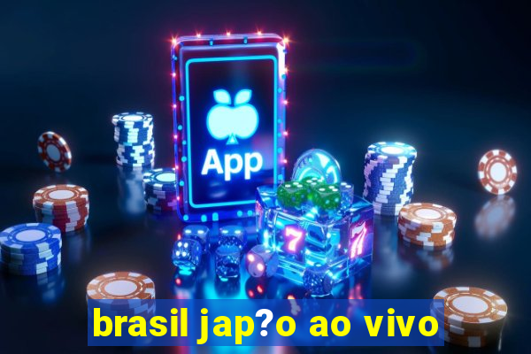 brasil jap?o ao vivo