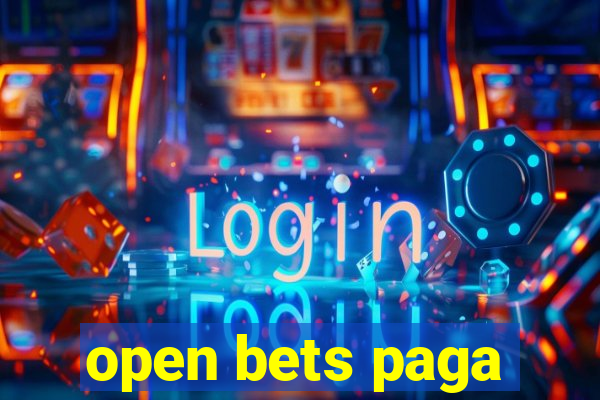 open bets paga