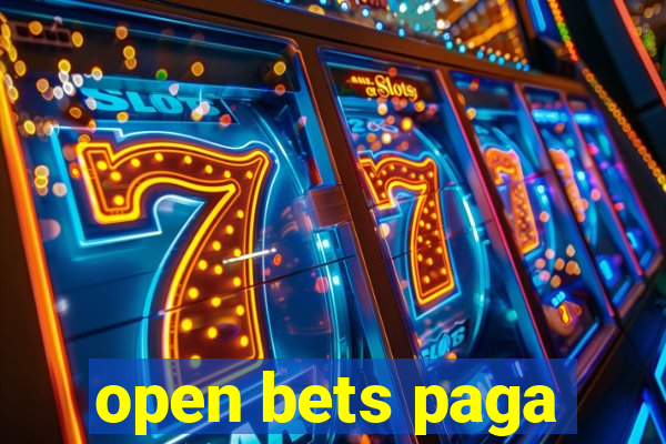 open bets paga