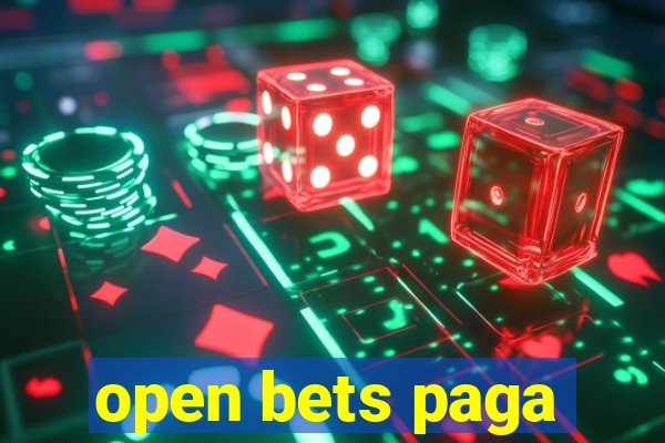 open bets paga