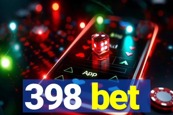 398 bet