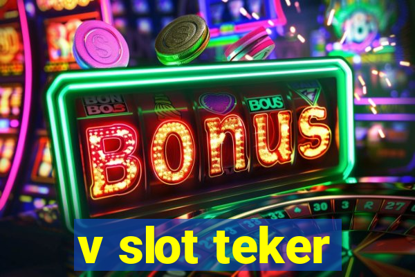 v slot teker