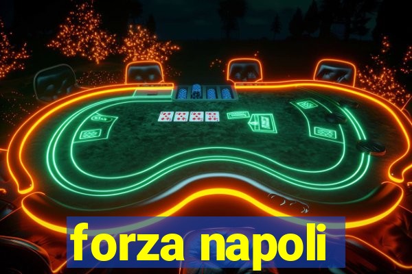 forza napoli