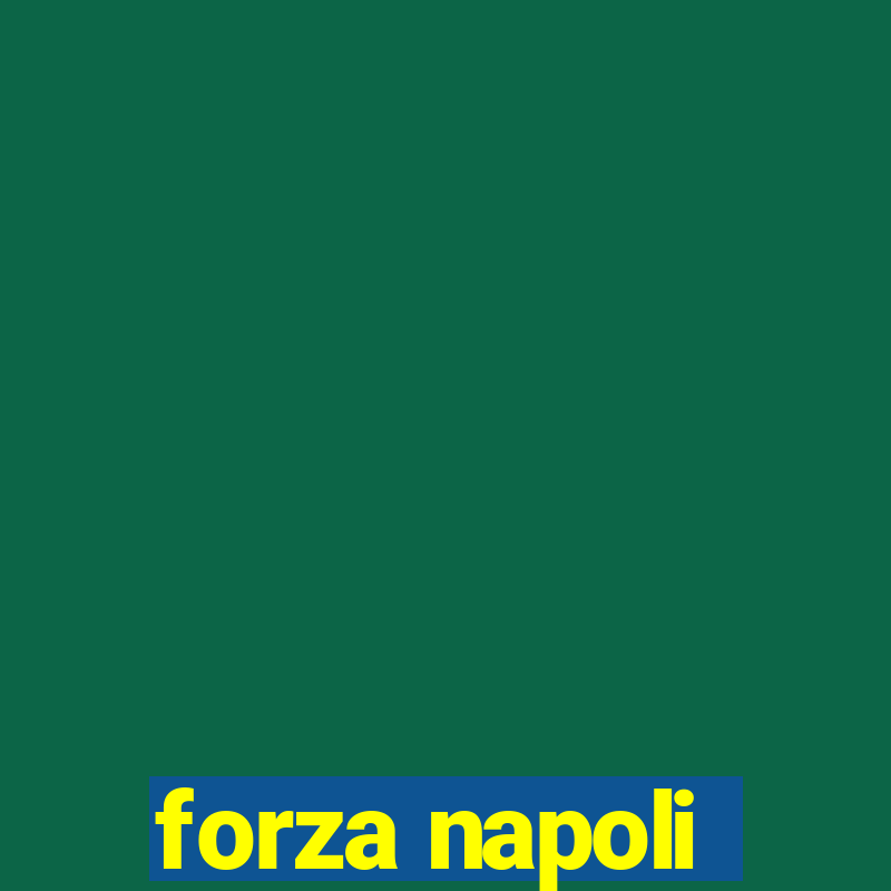 forza napoli