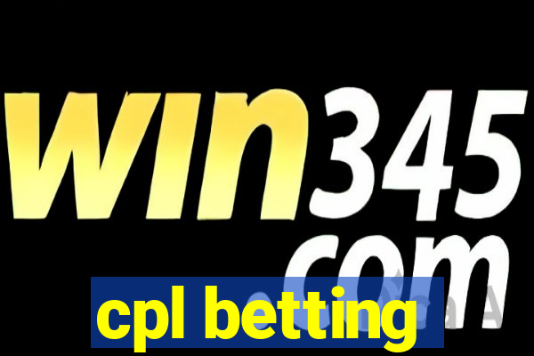 cpl betting