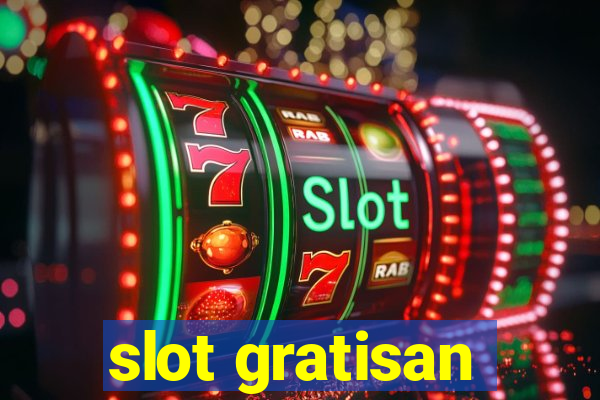 slot gratisan