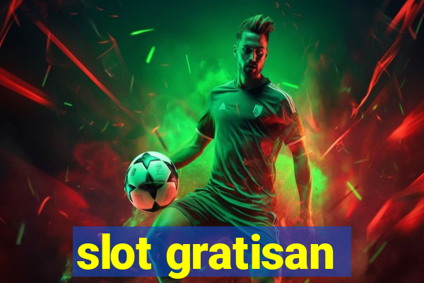 slot gratisan