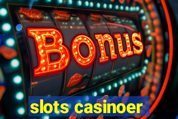 slots casinoer