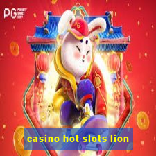 casino hot slots lion