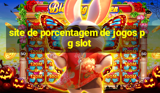 site de porcentagem de jogos pg slot