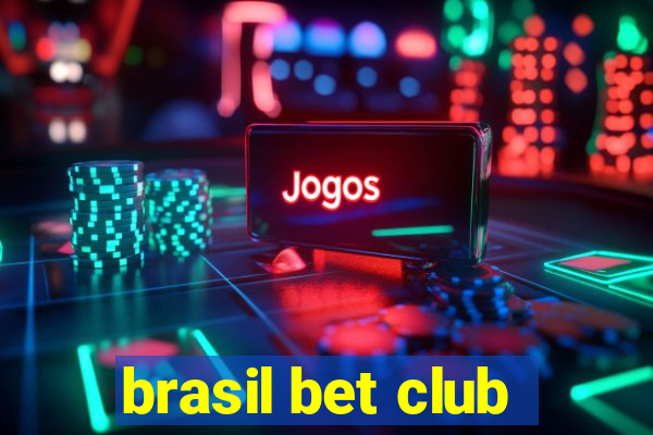 brasil bet club