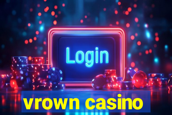 vrown casino