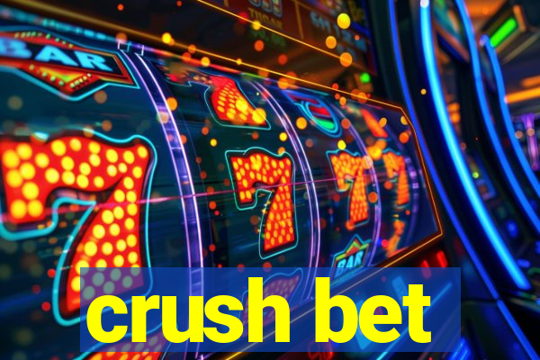 crush bet