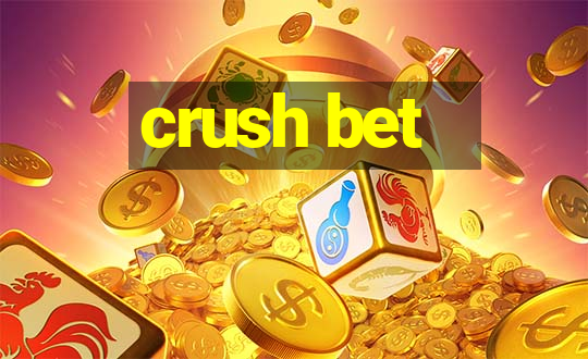 crush bet