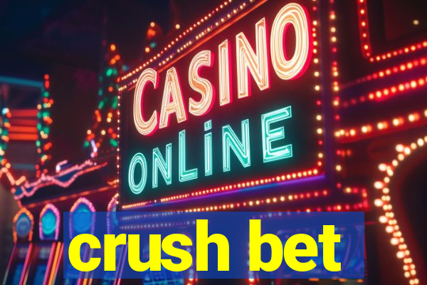 crush bet