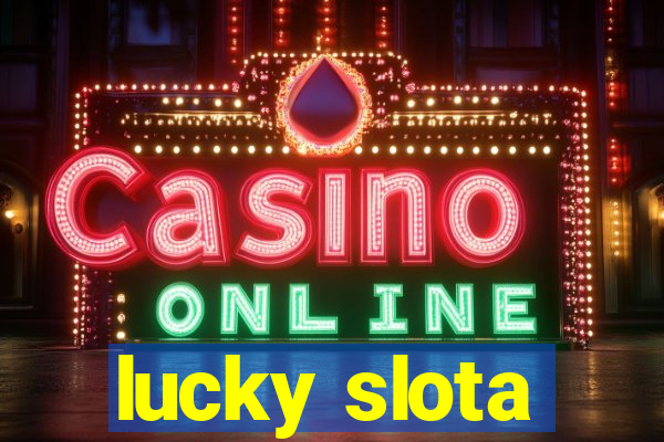 lucky slota