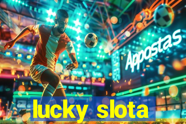 lucky slota