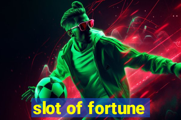 slot of fortune