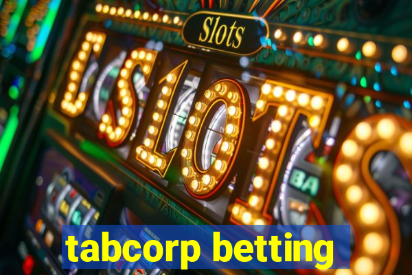 tabcorp betting