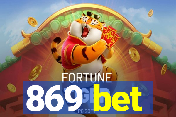 869 bet